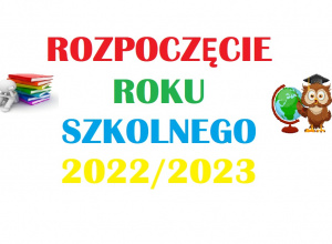 Rozpoczęcie Roku Szkolnego 2022/2023