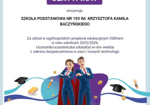 Certyfikat OSE Hero dla Szkoły Podstawowej nr 193 im. Krzysztofa Kamila Baczyńskiego.