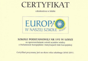 Certyfikat "Europa w naszej szkole" za upowszechnianie wśród uczniów wiedzy o Parlamencie Europejskim i Instytucjach Unii Europejskiej